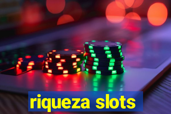 riqueza slots